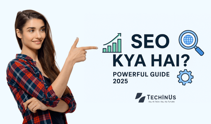 SEO kya hai SEO कैसे काम करता है – Powerful Guide 2025